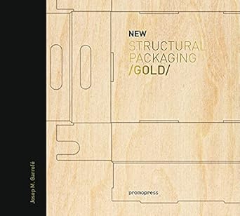 new structural packaging gold 1st edition josep m garrofe 8415967071, 978-8415967071