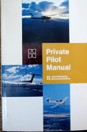 private pilot manual 1st edition jeppesen sanderson 0884870278, 978-0884870272