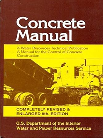 concrete manual 1st edition u s department of the interior 812391329x, 978-8123913292