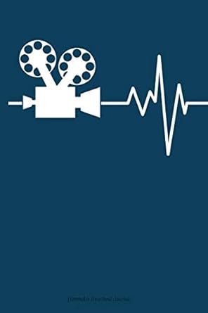 film maker heart beat journal heartbeat blank lined notebook for filmmaker cinematographer editor film maker