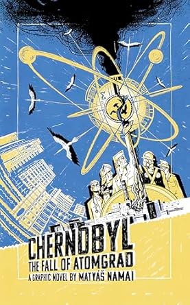 chernobyl the fall of atomgrad 1st edition matyas namai 1786751364, 978-1786751362