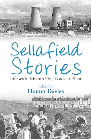 sellafield stories 1st edition hunter davies 1780332998, 978-1780332994