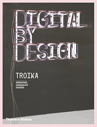 digital by design crafting technology for products and environments 1st edition conny freyer ,sebastien noel