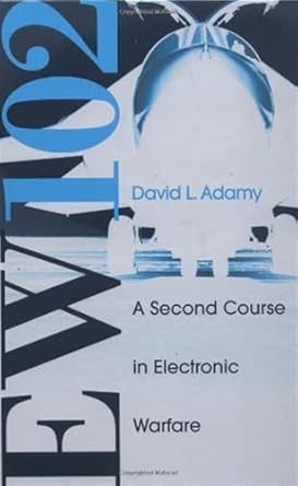 ew 102 a second course in electronic warfare 1st edition david l adamy 1580536867, 978-1580536868