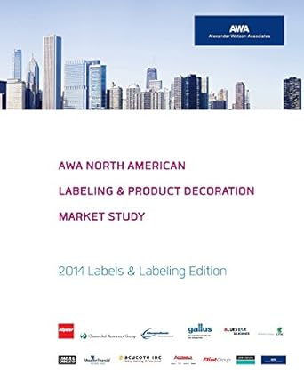 awa north american  and product decoration market study 2014 labels and 1st edition awa alexander watson
