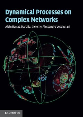 dynamical processes on complex networks 1st edition alain barrat 1107626250, 978-1107626256