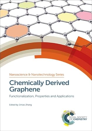 chemically derived graphene functionalization properties and applications 1st edition jintao zhang