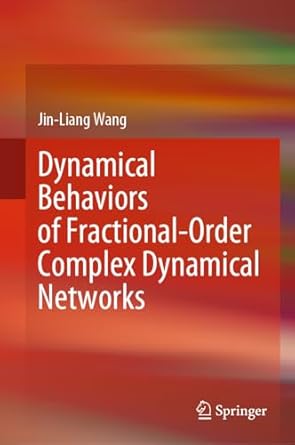 dynamical behaviors of fractional order complex dynamical networks 1st edition jin liang wang 9819729491,