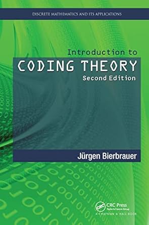 introduction to coding theory 1st edition jurgen bierbrauer 1482299801, 978-1482299809