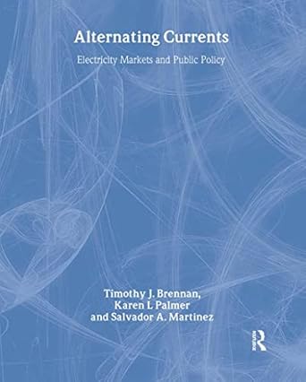 alternating currents electricity markets and public policy 1st edition timothy j brennan ,karen l palmer
