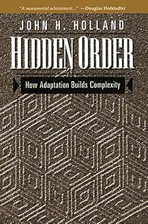 hidden order how adaptation builds complexity 1st edition john h holland 0201442302, 978-0201442304