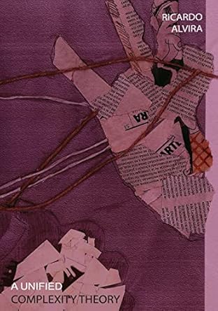 a unified complexity theory 1st edition mr ricardo alvira 1499335857, 978-1499335859