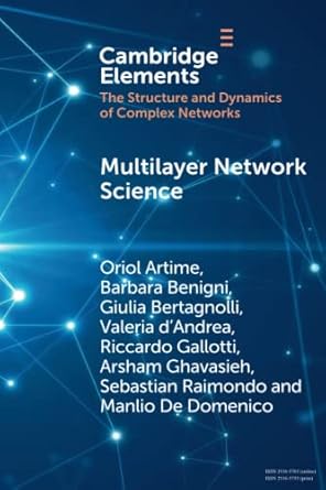 multilayer network science 1st edition oriol artime 1009087304, 978-1009087308