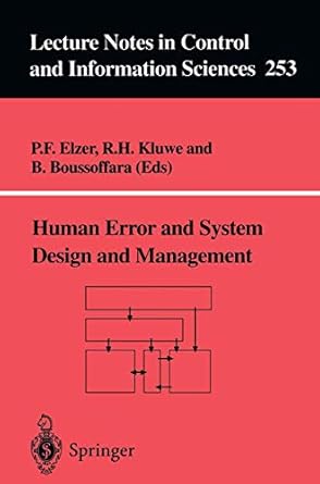 human error and system design and management 1st edition p f elzer ,r h kluwe ,b boussoffara 1852332344,