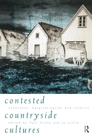 contested countryside cultures 1st edition paul cloke ,jo little 0415140757, 978-0415140751