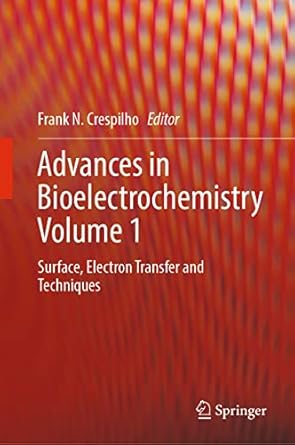 advances in bioelectrochemistry volume 1 surface electron transfer and techniques 1st edition frank n