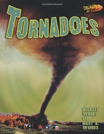 tornadoes 1st edition michael woods ,mary b woods 0822547147, 978-0822547143