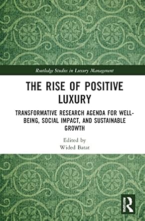 the rise of positive luxury 1st edition wided batat 0367757273, 978-0367757274