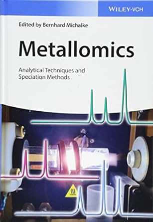 metallomics analytical techniques and speciation methods 1st edition bernhard michalke 3527339698,