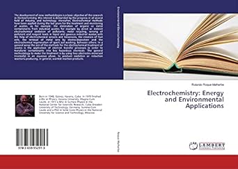 electrochemistry energy and environmental applications 1st edition rolando roque malherbe 3659952915,