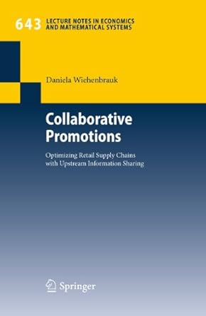 collaborative promotions optimizing retail supply chains with upstream information sharing 1st edition