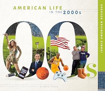 american life in the 2000s 1st edition erin nicks 1532198094, 978-1532198090