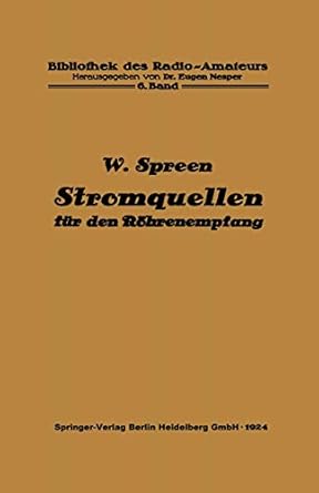 stromquellen fur den rohrenempfang batterien und akkumulatoren 1st edition wilhelm spreen ,eugen nesper