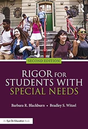 rigor for students with special needs 1st edition barbara r blackburn ,bradley s witzel 0367374587,