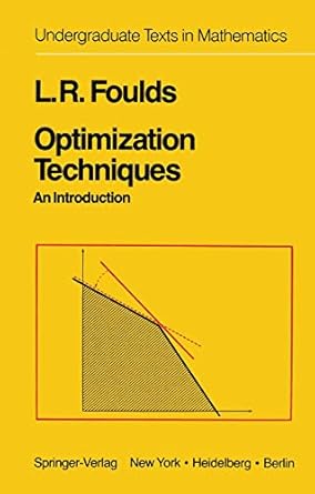 optimization techniques an introduction 1st edition l r foulds 0387905863, 978-0387905860