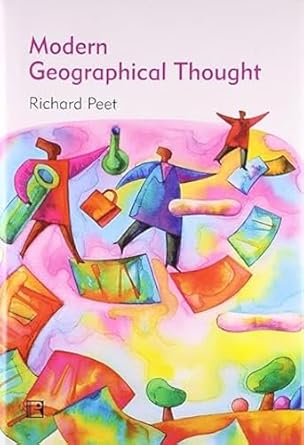 modern geographical thought 1st edition richard peet 813160439x, 978-8131604397