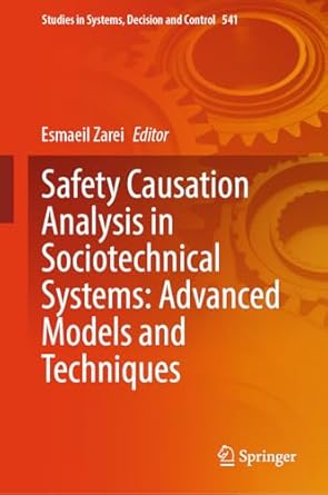 safety causation analysis in sociotechnical systems advanced models and techniques 1st edition esmaeil zarei