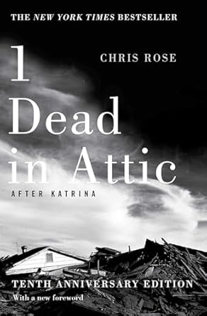1 dead in attic after katrina 1st edition chris rose 1501125370, 978-1501125379