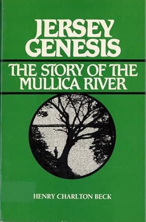 jersey genesis the story of the mullica river 1st edition henry beck 0813510155, 978-0813510156