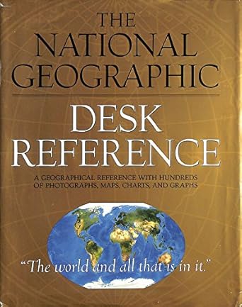 national geographic desk reference 1st edition national geographic society 0792270827, 978-0792270829