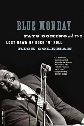 blue monday fats domino and the lost dawn of rock n roll 1st edition rick coleman 0306815311, 978-0306815317