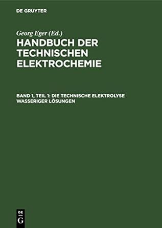 die technische elektrolyse wasseriger losungen die technische elektrometallurgie wasseriger losungen eisen