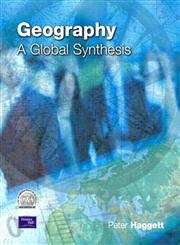 geography a global synthesis 1st edition peter haggett 0582320305, 978-0582320307