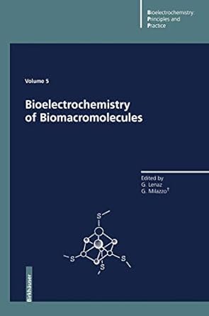bioelectrochemistry of biomacromolecules 1st edition giorgio lenaz ,giulio milazzo 3764352965, 978-3764352967