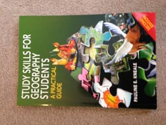 study skills for geography students a practical guide 1st edition pauline e kneale 0340810319, 978-0340810316