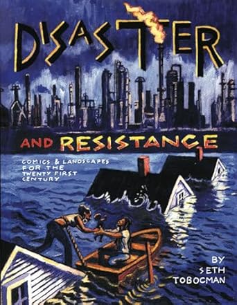 disaster and resistance political comics by seth tobocman 1st edition seth tobocman 1904859763, 978-1904859765