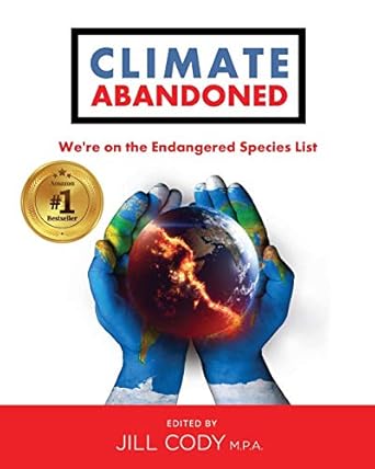 climate abandoned were on the endangered species list 1st edition jill cody 0997796235, 978-0997796230