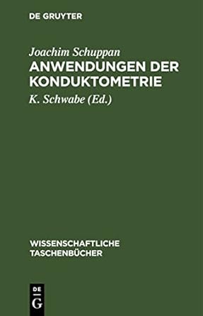 anwendungen der konduktometrie 1st edition joachim schuppan ,k schwabe 3112590619, 978-3112590614
