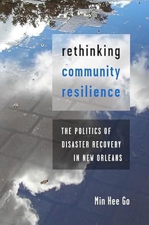 rethinking community resilience 1st edition min hee go 1479804908, 978-1479804900