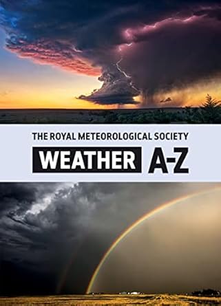 weather a z a dictionary of weather terms 1st edition the royal meteorological society 0228103967,