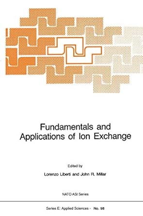 fundamentals and applications of ion exchange 1st edition l liberti ,john r millar 9024732298, 978-9024732296