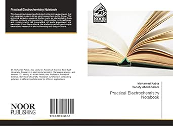 practical electrochemistry notebook 1st edition mohamed rabia ,hanafy abdel salam 333084292x, 978-3330842922