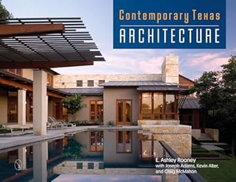 contemporary texas architecture 1st edition e ashley rooney ,joseph adamskevin altercraig mcmahon 0764352385,