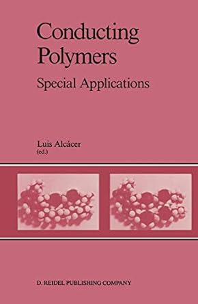 conducting polymers special applications proceedings of the workshop held at sintra portugal july 28 31 1986