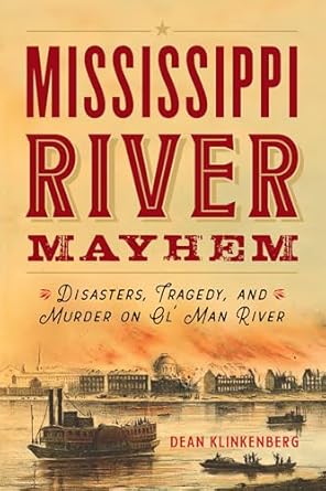 mississippi river mayhem 1st edition dean klinkenberg 1493060724, 978-1493060726