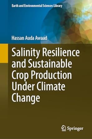 salinity resilience and sustainable crop production under climate change 1st edition hassan auda awaad